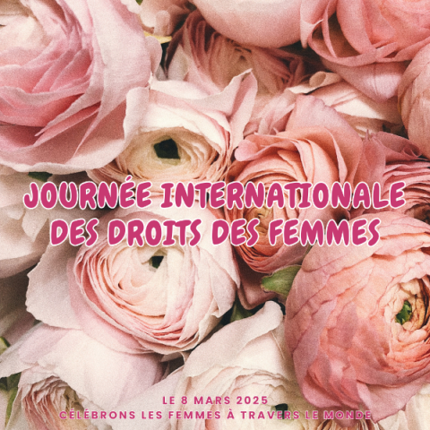 8 mars – Journée internationale des droits des femmes  ❤️