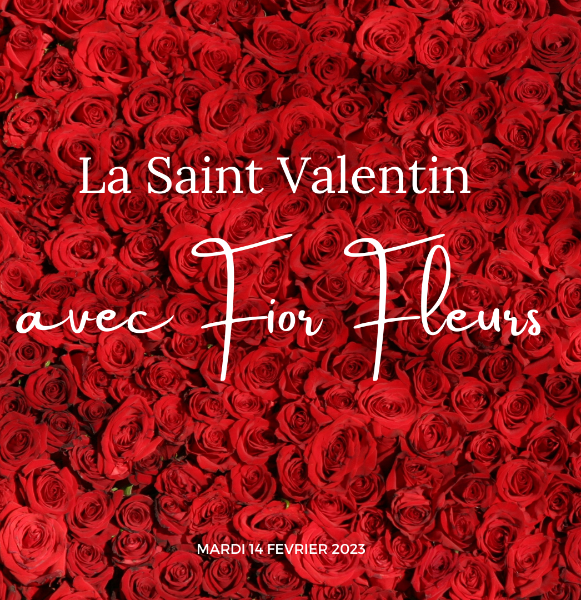 La Saint Valentin chez votre artisan Fleuriste Fior Fleurs à Saint André de la Roche