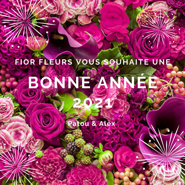 Fior Fleurs vous souhaite une bonne année 2021 