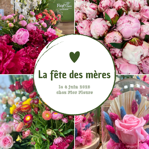 La fête des mères, Dimanche 4 Juin 2023 rendez vous chez votre fleuriste Fior Fleurs à Saint André de la Roche